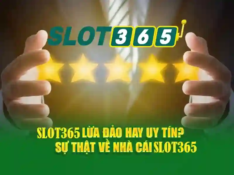 Trải Nghiệm SLOT365