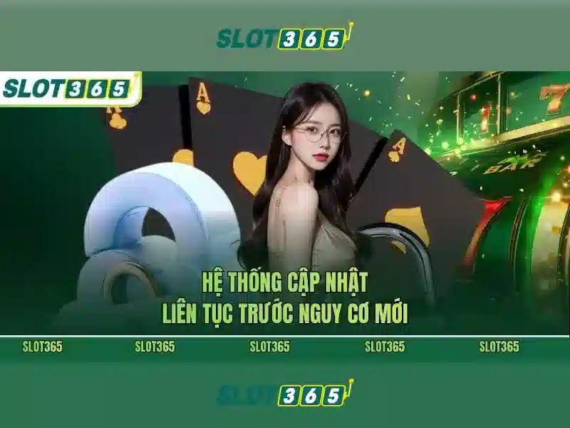Trải nghiệm Slot365
