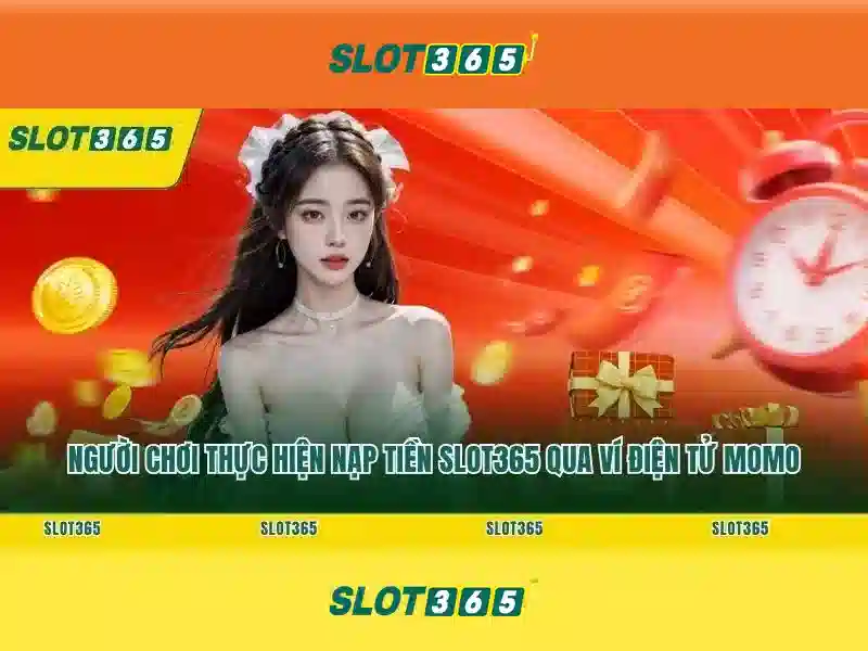 Trải Nghiệm Slot365