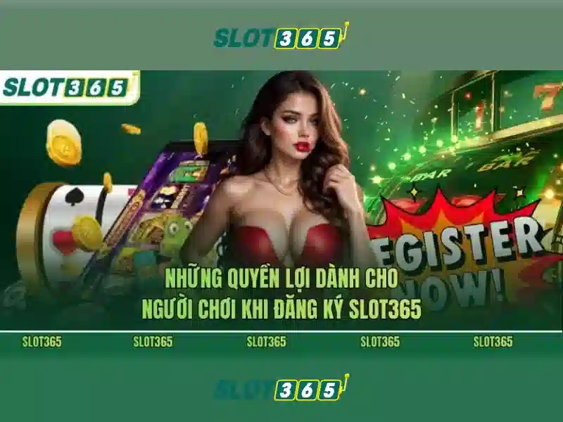 Tại Sao Chọn Slot365
