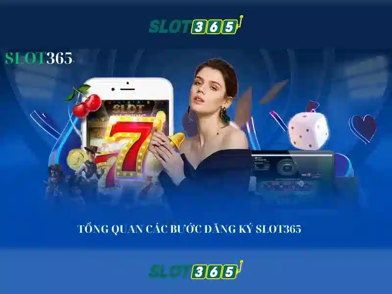 Trải Nghiệm Chơi Slot365