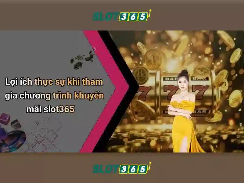 Đặc Điểm Nổi Bật Của Slot365 Vip