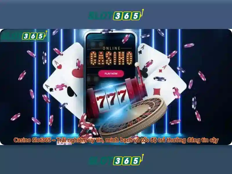 Tại Sao Nên Chọn Slot365