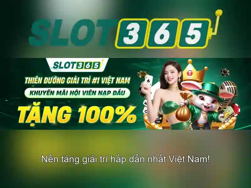 Slot365 nổ hũ