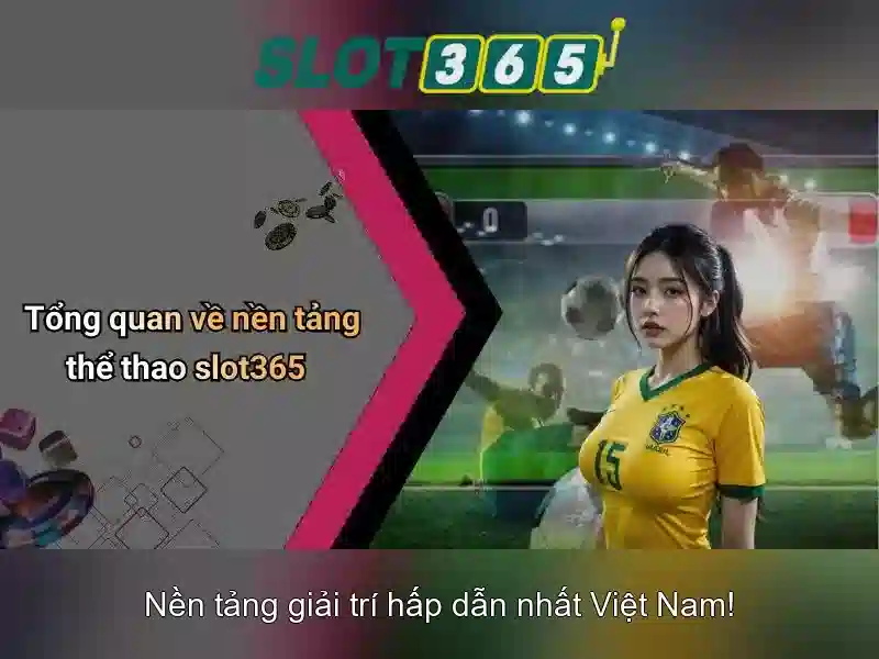 SLOT365 – Trang Chủ Slot365 Chính Thức Không Bị Chặn 2026