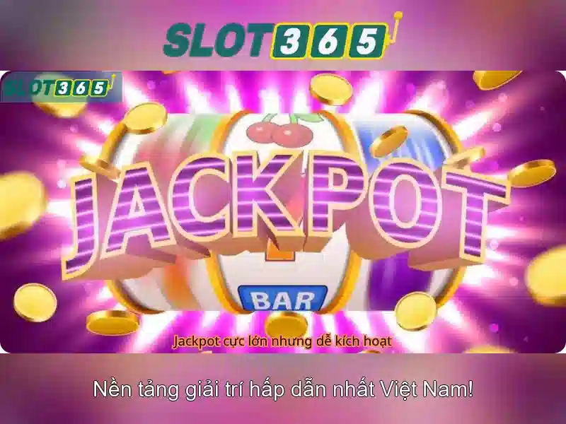 SLOT365 – Trải Nghiệm Slot365 VN Đỉnh Cao Cho Người Chơi Việt Nam