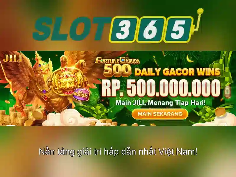 Trải nghiệm Slot365