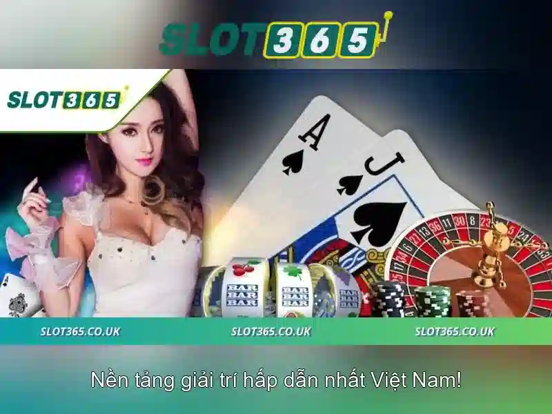 slot365 tảng 200k – trải nghiệm cá cược đỉnh cao