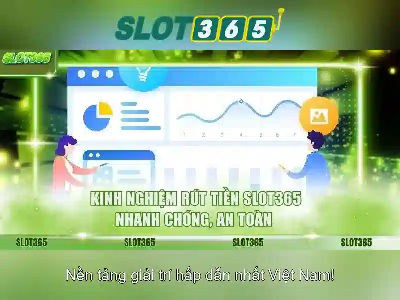 Ưu điểm Slot365
