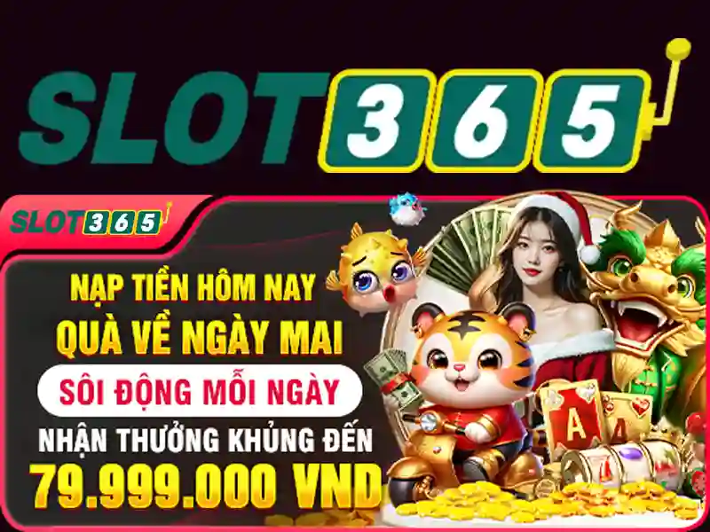 trải nghiệm slot365